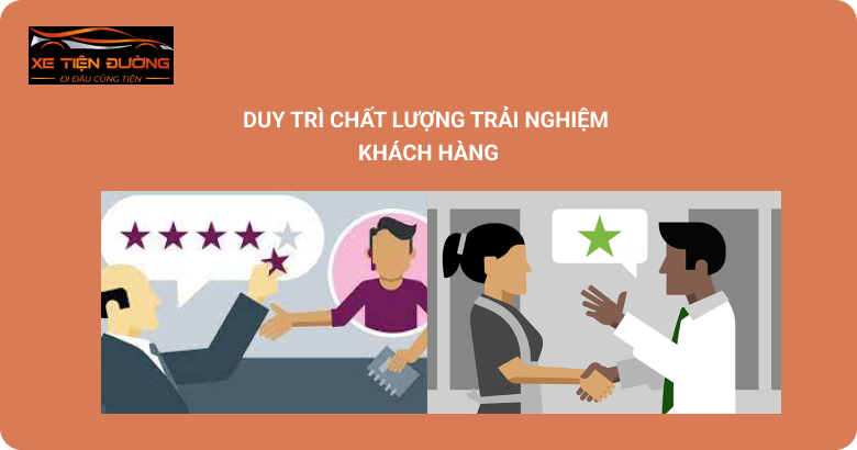 Duy trì chất lượng trải nghiệm khách hàng
