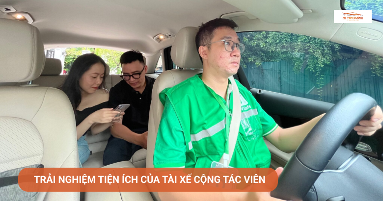 Trải nghiệm tiện ích của tài xế cộng tác viên